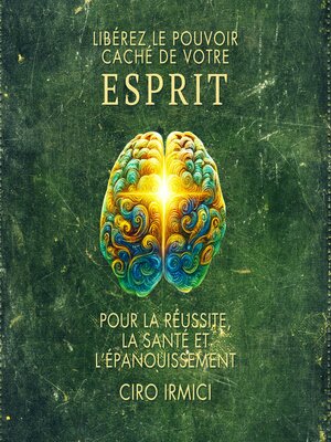 cover image of Libérez le Pouvoir Caché de votre ESPRIT